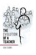 The Evolution of a Teacher