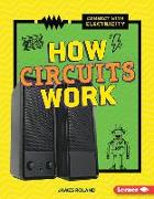 How Circuits Work