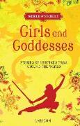 Girls and Goddesses: Stories of Heroines from Around the World