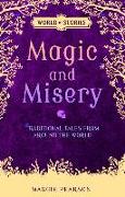 Magic and Misery: Traditional Tales from Around the World