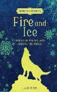 Fire and Ice: Stories of Winter from Around the World