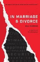 In Marriage and Divorce: The Prayers That Get Answered and the Ones That Don't