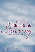 The Little Blue Book of Grieving: More than Just Stories