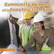 Community Helpers at the Construction Site
