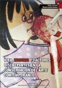 Materia y factores discrepantes en la conservación del arte contemporáneo