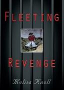 Fleeting Revenge