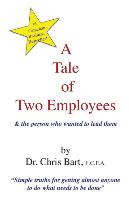 A Tale of Two Employees and the Person Who Wanted to Lead Them