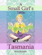 A Small Girl's 1960s Tasmania