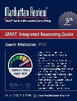 Manhattan Review GMAT Integrated Reasoning Guide