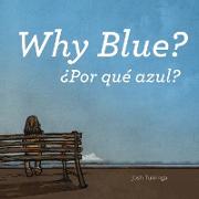 Por qué azul / Why Blue