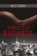 Strictly Business: Volume 1