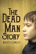The Dead Man Story: Volume 1