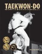 Taekwon-Do: Origins of the Art: Bok Man Kim's Historic Photospective (1955-2015)