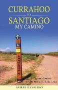 Currahoo To Santiago My Camino