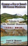 Climbing a Few of Japan's 100 Famous Mountains - Volume 6