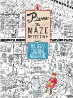 Pierre the Maze Detective and the Great Coloring Adventure