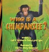 Who is a Chimpanzee?: From Africa to California