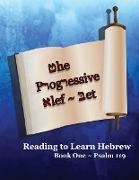 The Progressive Alef-Bet ~ Psalm 119