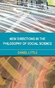 New Directions in the Philosophy of Social Science