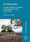 3D Delineation: A modernisation of drawing methodology for field archaeology