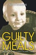 Guilty Meals: Bringing the Family to the Table