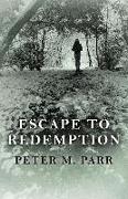 Escape to Redemption