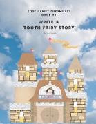 Write A Tooth Fairy Story