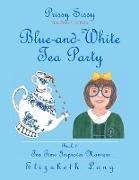 Prissy Sissy Tea Party Series Book 1 Blue-and-White Tea Party Tea Time Improves Manners