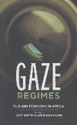 Gaze Regimes: Film and Feminisms in Africa