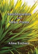 Autobiogardens and Other Poems