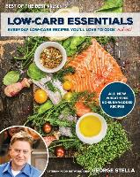 Low-Carb Essentials: Everyday Low-Carb Recipes You'll Love to Cook and Eat! (Best of the Best Presents)