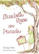 Elizabeth Rose on Parade