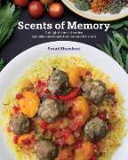 Scents of Memory: A delightful mix of stories and delicious recipes from around the world