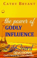 The Power of Godly Influence: A 29-Day Devotional Journey