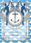 Skilled Sailor - Greeting Cards, Pkg of 6: Greeting: A Smooth Sea Never Made a Skilled Sailor (Blank Inside)