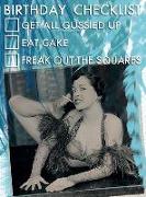 Checklist - Greeting Cards, Pkg of 6: Greeting: Birthday Checklist - Get All Gussied Up, Eat Cake, Freak Out the Squares (Blank Inside)