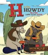 H Is for Howdy: And Other Lone Star Letters