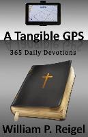 A Tangible GPS: 365 Daily Devotions