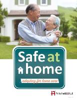 Safe at Home (210a): Adapting for Home Care