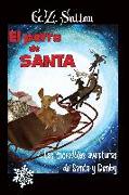 El Perro de Santa: Las Increibles Aventuras de Santa Y Denby