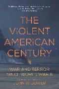 The Violent American Century