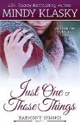 Just One of Those Things: A Small Town Contemporary Romance