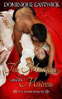 The Marquis and the Mistress: House of Lords Book #2