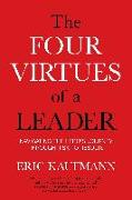 The Four Virtues of a Leader: Navigating the Hero's Journey Through Risk to Results