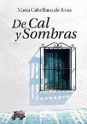 De cal y sombras