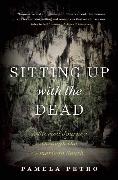 Sitting Up with the Dead: A Storied Journey Through the American South