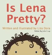 Is Lena Pretty?
