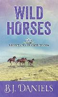 Wild Horses: The Montana Hamiltons