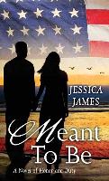 Meant to Be: A Novel of Honor and Duty