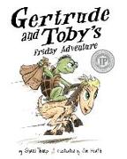 Gertrude and Toby's Friday Adventure